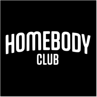 Homebody Club – Introvert Lifestyle Design Posters and Art