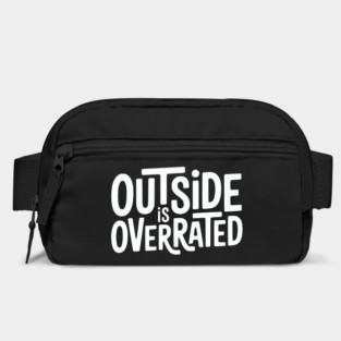 Outside Is Overrated – Funny Introvert  Design Bag