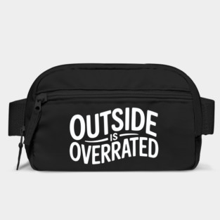 Outside Is Overrated – Funny Introvert Bag
