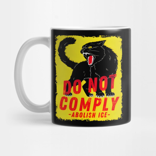 Cat no not comply Abolish Ice Chinga La Migra by Donald's Store 2