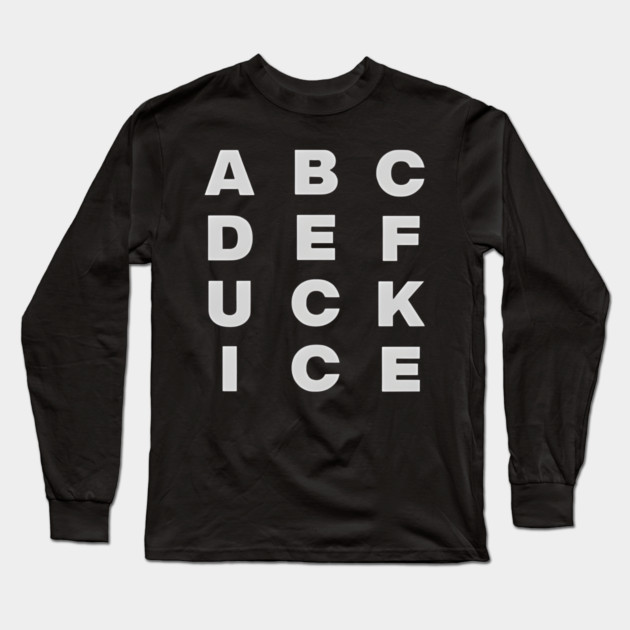 Original Abcdefuck Ice Alphabet Long Sleeve T-Shirt by Donald's Store 2