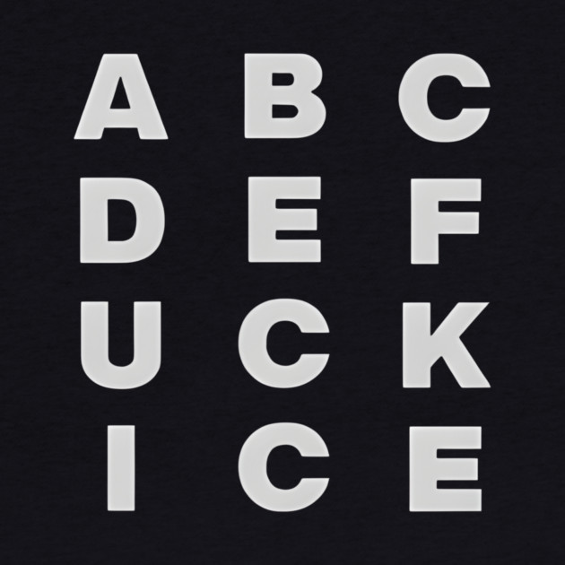 Original Abcdefuck Ice Alphabet by Donald's Store 2