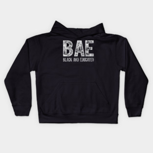 BAE Black And Educated, Black Lives Matter For The Melanin Dripping Men Women, Black Excellence, BLM Gifts Kids Hoodie