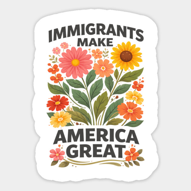 Immigrants Make America Great Pro-Immigrant American Patriotism Magnet by ArtistTee ⭐⭐⭐⭐⭐