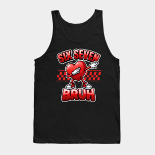 Six Seven Bruh Dabbing Heart Meme Tank Top