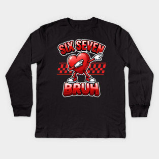 Six Seven Bruh Dabbing Heart Meme Kids Long Sleeve T-Shirt