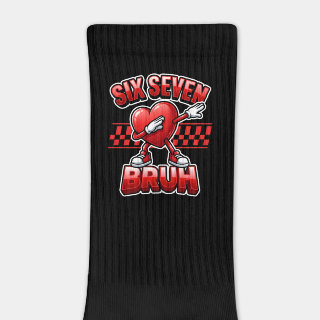 Six Seven Bruh Dabbing Heart Meme by Creatifly Graphic Tees
