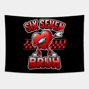 Six Seven Bruh Dabbing Heart Meme Tapestry