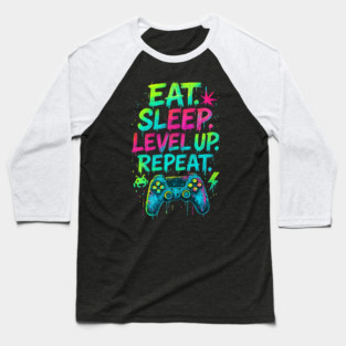 Eat Sleep Level Up Repeat Funny Gamer Video Game Baseball T-Shirt