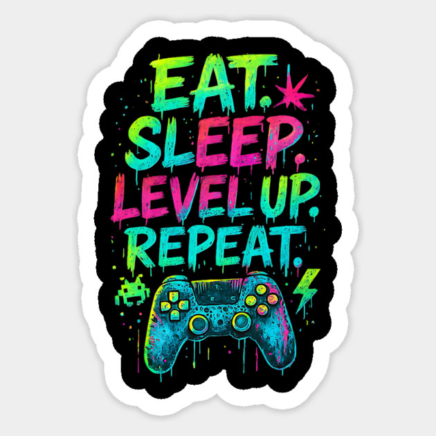 Eat Sleep Level Up Repeat Funny Gamer Video Game Sticker by yangho