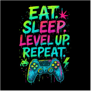 Eat Sleep Level Up Repeat Funny Gamer Video Game Posters and Art