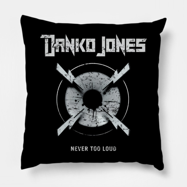 DANKO JONES - NEVER TOO LOUD Pillow by James Bates