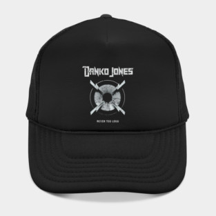 DANKO JONES - NEVER TOO LOUD Hat