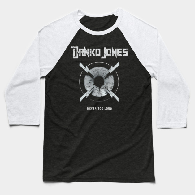 DANKO JONES - NEVER TOO LOUD Baseball T-Shirt by James Bates