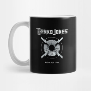 DANKO JONES - NEVER TOO LOUD Mug