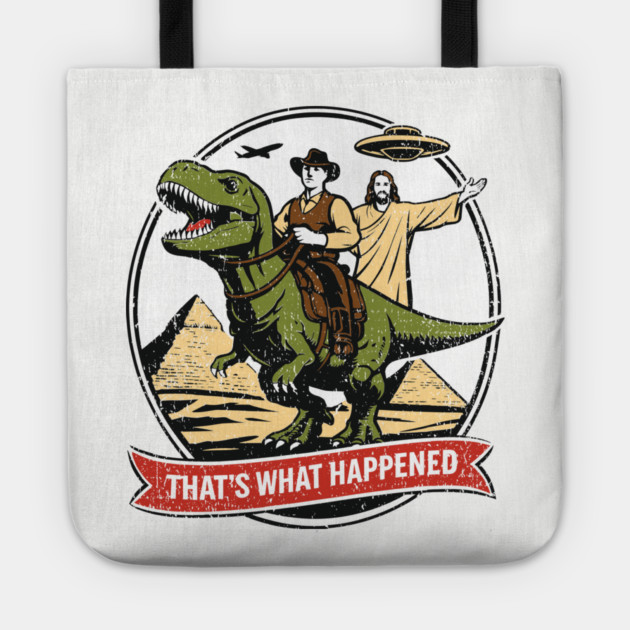 That's What Happened Pop Culture Weird Humor Tote by Anticorporati
