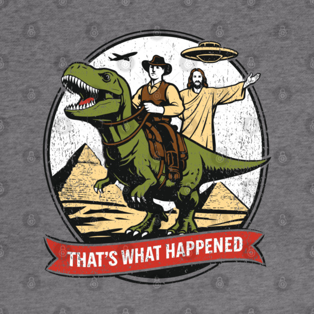 That's What Happened Pop Culture Weird Humor by Anticorporati