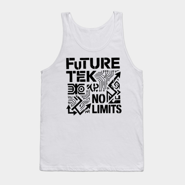 Future Tek No Limits T-Shirt | Cyber Streetwear Graphic Tee | Bold Typography Design Tank Top by Muhammad Naveed Khan