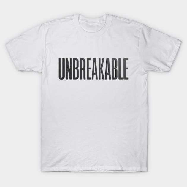 Unbreakable T-Shirt | Bold Motivational Typography Tee | Urban Streetwear Graphic T-Shirt by Muhammad Naveed Khan