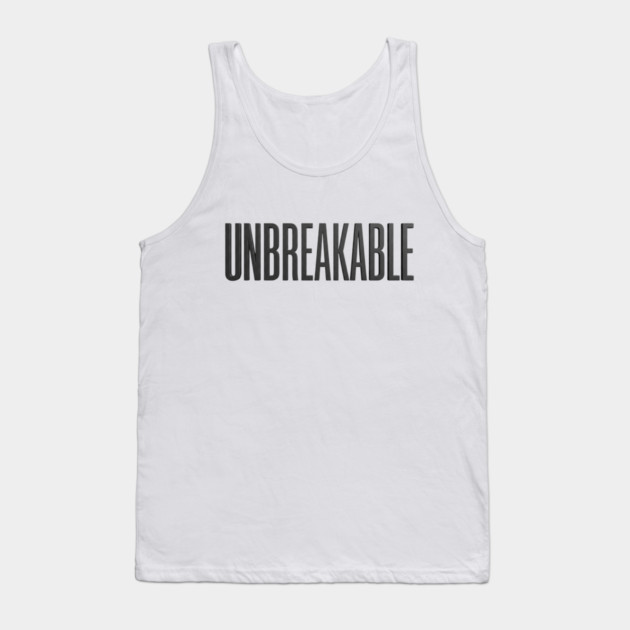 Unbreakable T-Shirt | Bold Motivational Typography Tee | Urban Streetwear Graphic Tank Top by Muhammad Naveed Khan