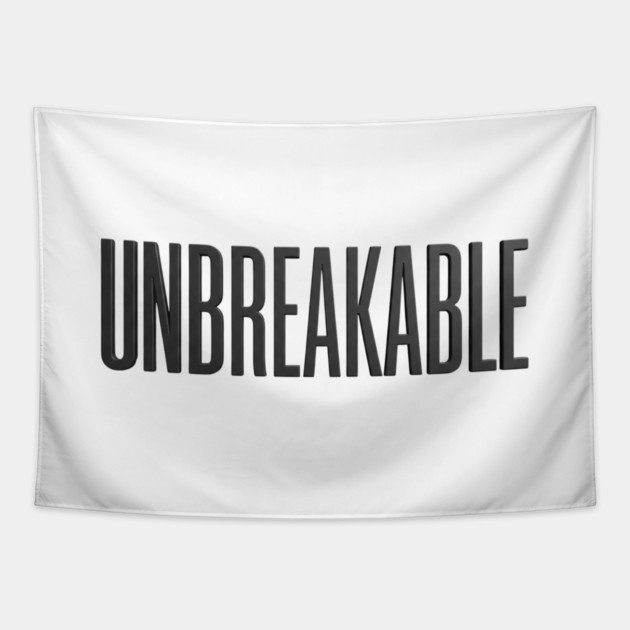 Unbreakable T-Shirt | Bold Motivational Typography Tee | Urban Streetwear Graphic Tapestry by Muhammad Naveed Khan