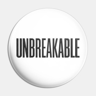 Unbreakable T-Shirt | Bold Motivational Typography Tee | Urban Streetwear Graphic Pin