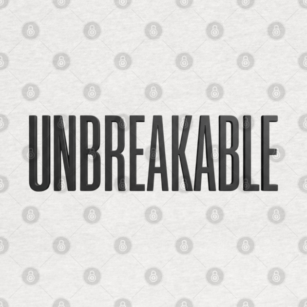 Unbreakable T-Shirt | Bold Motivational Typography Tee | Urban Streetwear Graphic by Muhammad Naveed Khan