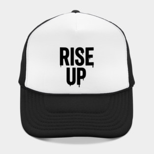 Rise Up T-Shirt | Bold Motivational Typography Tee | Urban Streetwear Graphic Hat
