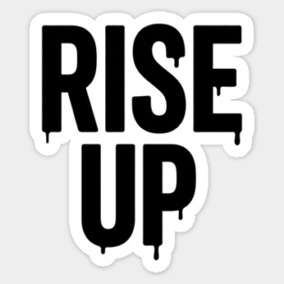 Rise Up T-Shirt | Bold Motivational Typography Tee | Urban Streetwear Graphic Magnet