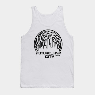 Future Hyp City T-Shirt | Cyber Streetwear Typography Tee | Bold Urban Graphic Tank Top