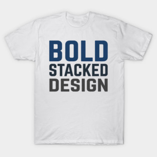 Bold Stacked Typography T-Shirt | Minimal Urban Streetwear | Print-Ready Graphic Tee T-Shirt