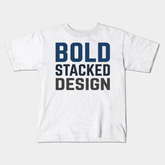 Bold Stacked Typography T-Shirt | Minimal Urban Streetwear | Print-Ready Graphic Tee Kids T-Shirt by Muhammad Naveed Khan