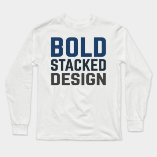 Bold Stacked Typography T-Shirt | Minimal Urban Streetwear | Print-Ready Graphic Tee Long Sleeve T-Shirt