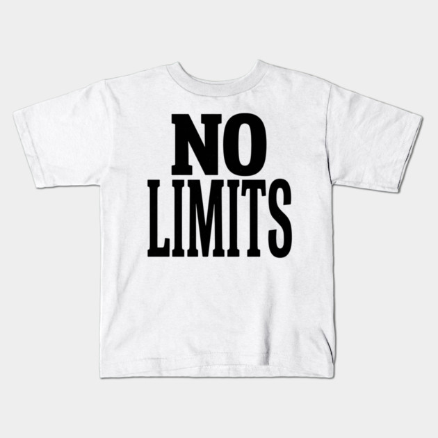 No Limits T-Shirt | Bold Motivational Typography Tee | Urban Streetwear Graphic Kids T-Shirt by Muhammad Naveed Khan
