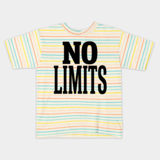 No Limits T-Shirt | Bold Motivational Typography Tee | Urban Streetwear Graphic Kids T-Shirt