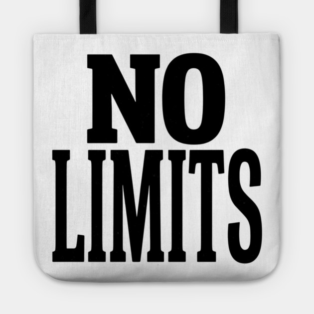 No Limits T-Shirt | Bold Motivational Typography Tee | Urban Streetwear Graphic Tote by Muhammad Naveed Khan