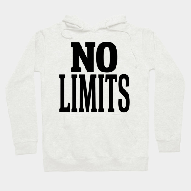 No Limits T-Shirt | Bold Motivational Typography Tee | Urban Streetwear Graphic Hoodie by Muhammad Naveed Khan