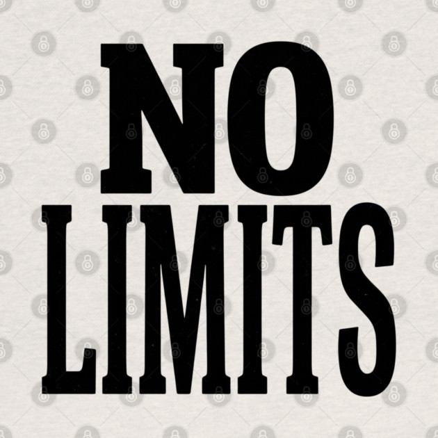 No Limits T-Shirt | Bold Motivational Typography Tee | Urban Streetwear Graphic by Muhammad Naveed Khan