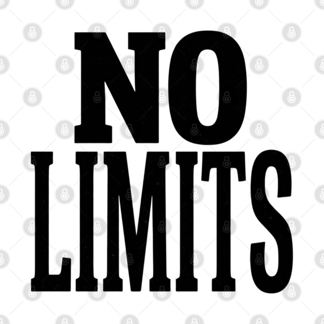 No Limits T-Shirt | Bold Motivational Typography Tee | Urban Streetwear Graphic by Muhammad Naveed Khan