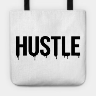 Hustle T-Shirt | Bold Motivational Typography Tee | Urban Streetwear Graphic Tote