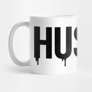 Hustle T-Shirt | Bold Motivational Typography Tee | Urban Streetwear Graphic Mug