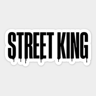 Street King T-Shirt | Bold Urban Typography Tee | Streetwear Graphic Design Sticker