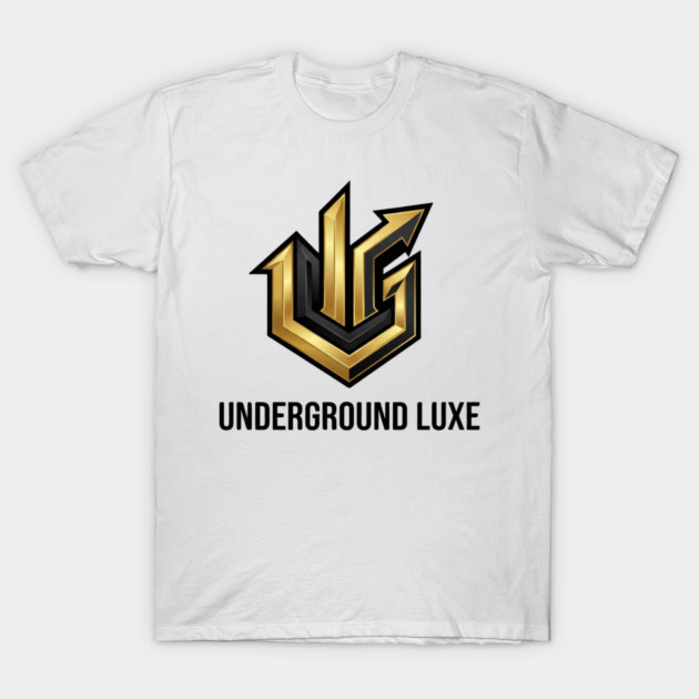 Underground Luxe T-Shirt | Premium Urban Streetwear Typography Tee | Luxury Graphic T-Shirt by Muhammad Naveed Khan