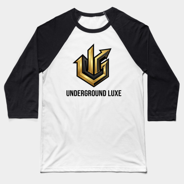 Underground Luxe T-Shirt | Premium Urban Streetwear Typography Tee | Luxury Graphic Baseball T-Shirt by Muhammad Naveed Khan