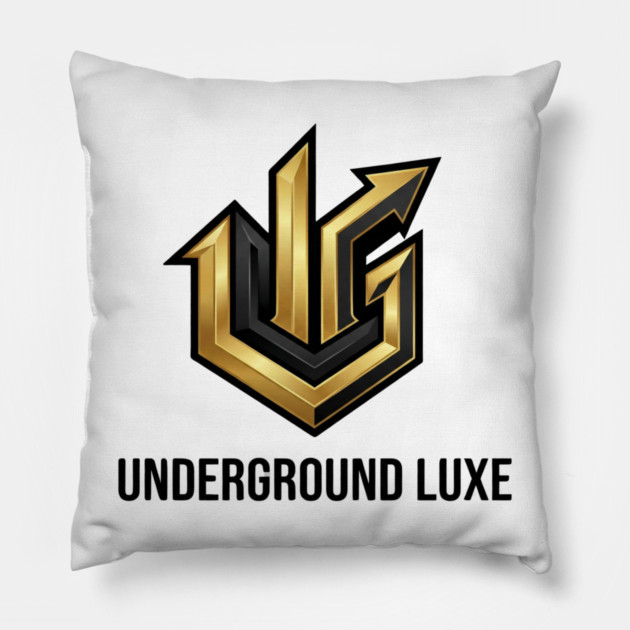 Underground Luxe T-Shirt | Premium Urban Streetwear Typography Tee | Luxury Graphic Pillow by Muhammad Naveed Khan