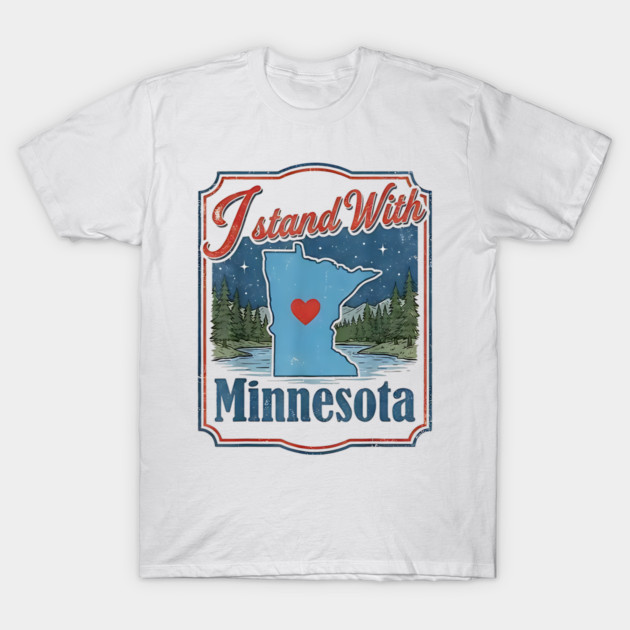 I-Stand-With-Minnesota T-Shirt by dtr_art