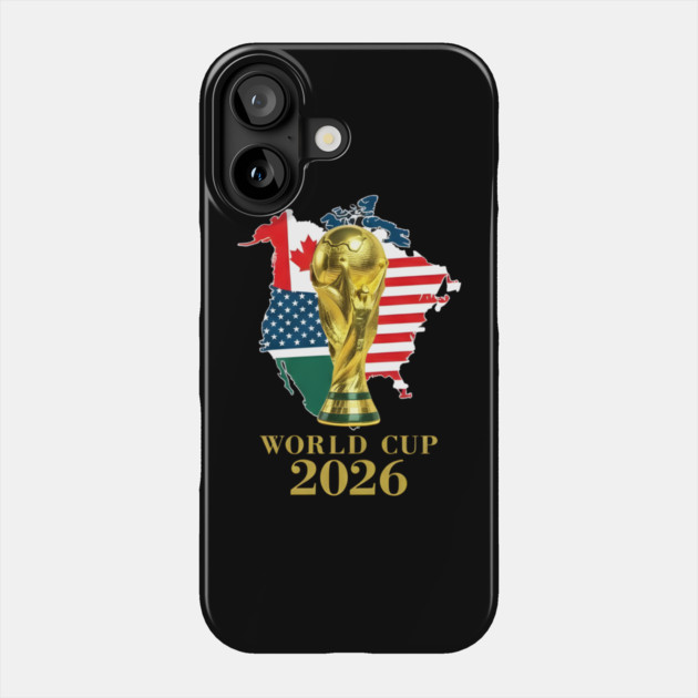 World Cup 2026 Soccer Tournament 2026 Phone Case by dtr_art