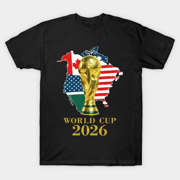 World Cup 2026 Soccer Tournament 2026 T-Shirt by dtr_art