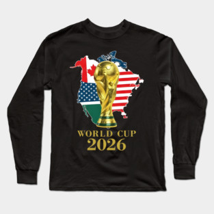 World Cup 2026 Soccer Tournament 2026 Long Sleeve T-Shirt