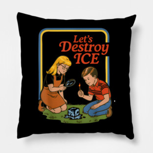 abolish-ice-let's-destroy-ice Pillow
